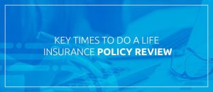 How to Gently Review and Update Your Insurance Policy