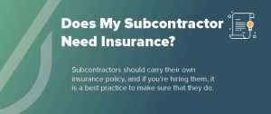 Protecting Your Future: Insurance Tips Every Subcontractor Needs